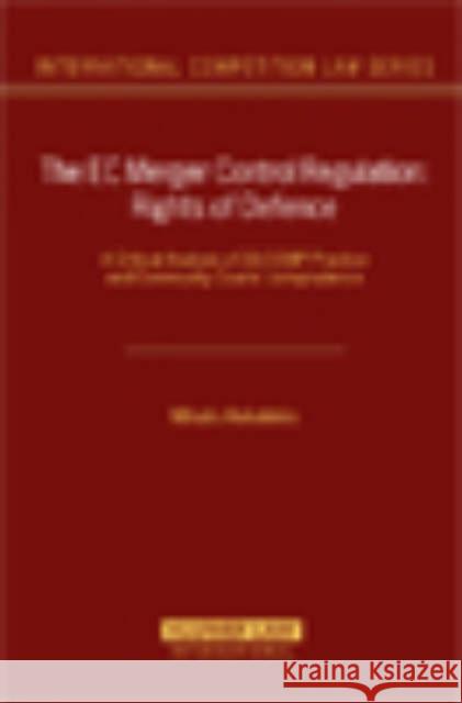 The EC Merger Control Regulation: Rights of Defence Kekelekis, Mihalis 9789041125538 Kluwer Law International - książka