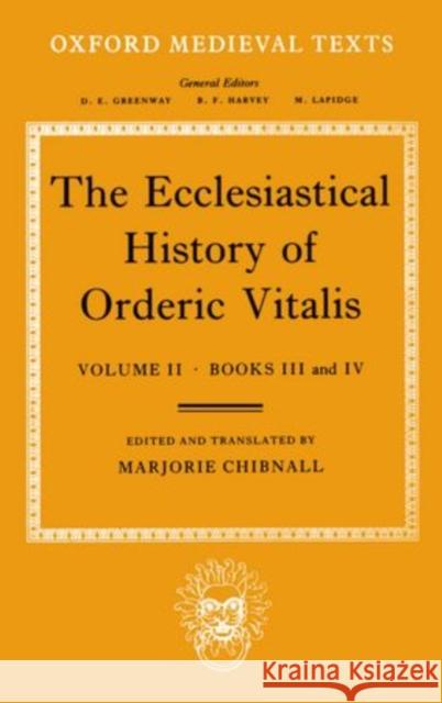 The Ecclesiastical History of Orderic Vitalis: Volume II: Books III & IV  9780198222040 OXFORD UNIVERSITY PRESS - książka