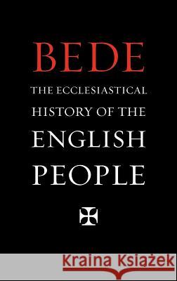 The Ecclesiastical History of the English People Bede, J A Giles, G Gray 9781904799153 Tiger of the Stripe - książka