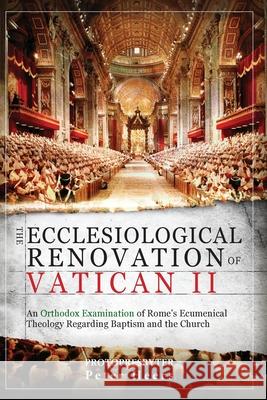 The Ecclesiological Renovation of Vatican II Peter Heers 9786188158313 Uncut Mountain Press - książka