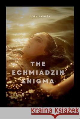 The Echmiadzin Enigma Oheta Sophia 9787019603262 OS Pub - książka