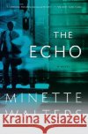 The Echo Minette Walters 9780307277107 Vintage Books USA