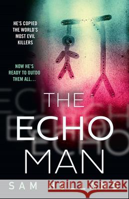 The Echo Man Sam Holland 9780008461638 HarperCollins Publishers - książka