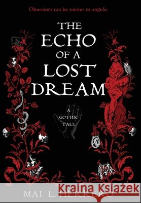 The Echo of a Lost Dream Mai L 9788409340576 Mai L. Herrero - książka