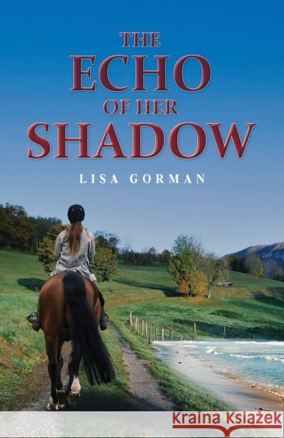 The Echo of Her Shadow Lisa Gorman 9781037111907 Austin Macauley Publishers - książka