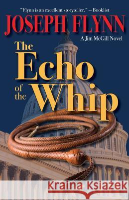 The Echo of the Whip Joseph Flynn 9780990841272 Stray Dog Press - książka