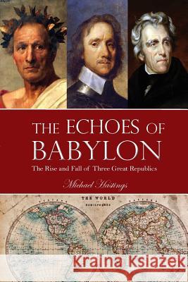 The Echoes of Babylon Michael Hastings 9781944393090 Piscataqua Press - książka