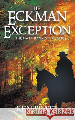 The Eckman Exception Ken Pratt 9781641198301 Ckn Christian Publishing - książka
