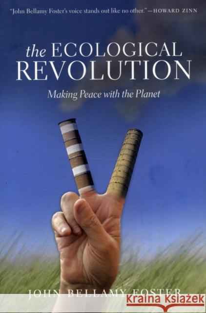 The Ecological Revolution: Making Peace with the Planet Foster, John Bellamy 9781583671795 Monthly Review Press - książka