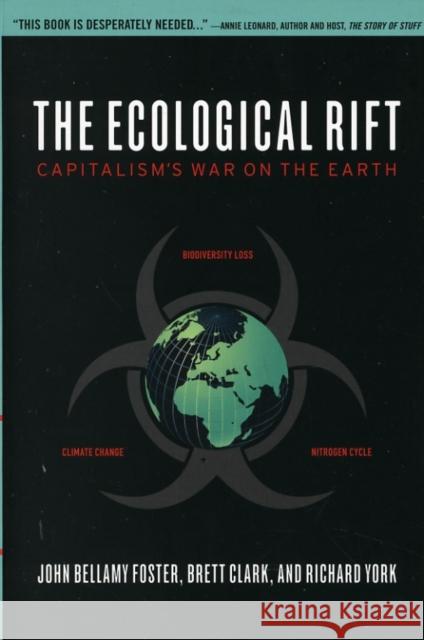 The Ecological Rift: Capitalism's War on the Earth John Bellamy Foster, Brett Clark, Richard York 9781583672181 Monthly Review Press,U.S. - książka