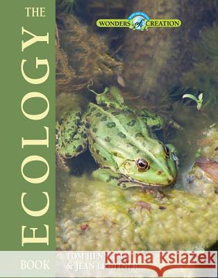 The Ecology Book Tom Hennigan, Jean Lightner 9780890517017 Master Books - książka