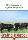 The Ecology of Agroecosystems Harvey Richardson 9781641162692 Callisto Reference