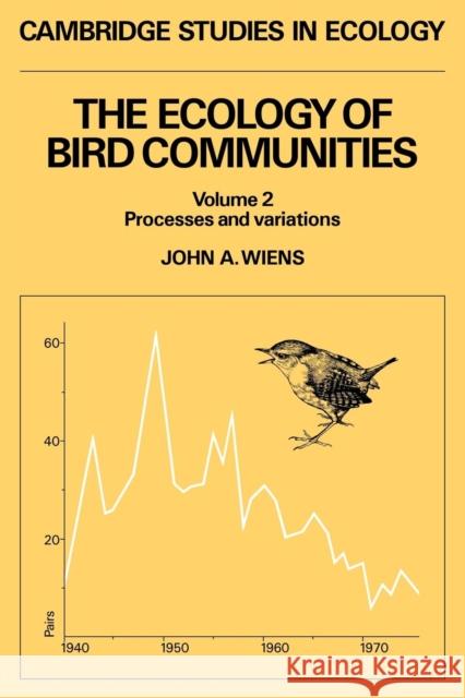 The Ecology of Bird Communities John A. Wiens H. J. B. Birks J. A. Wiens 9780521426350 Cambridge University Press - książka