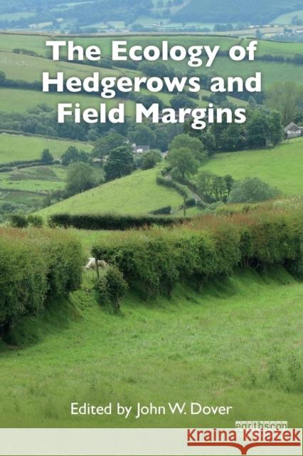 The Ecology of Hedgerows and Field Margins John W. Dover 9781138562981 Taylor & Francis Ltd - książka