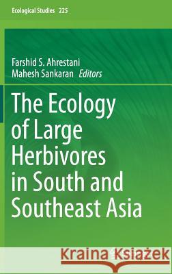 The Ecology of Large Herbivores in South and Southeast Asia Farshid Ahrestani Mahesh Sankaran 9789401775687 Springer - książka