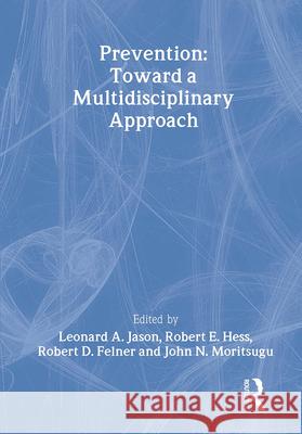 The Ecology of Prevention: Illustrating Mental Health Consultation Hess, Robert E. 9780866566230 Haworth Press - książka