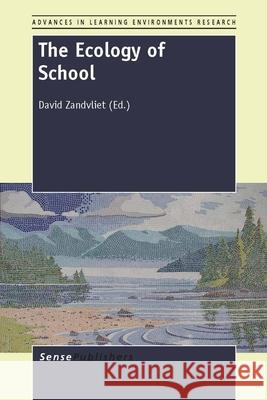 The Ecology of School David Zandvliet 9789462092198 Sense Publishers - książka