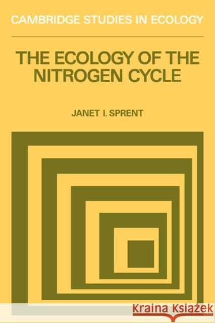 The Ecology of the Nitrogen Cycle Janet I. Sprent Janet I. Sprent 9780521310529 Cambridge University Press - książka