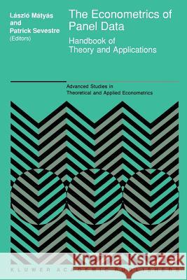 The Econometrics of Panel Data: Handbook of Theory and Applications Mátyás, László 9789401066556 Springer - książka