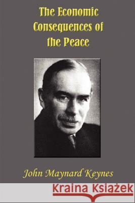 The Economic Consequences of the Peace John Maynard Keynes 9781931541138 Harcourt, Brace & Howe - książka