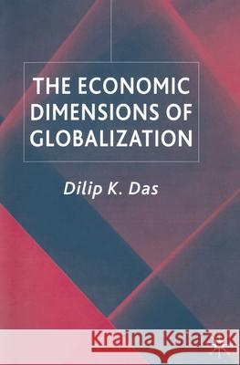 The Economic Dimensions of Globalization D. Das   9781349514335 Palgrave Macmillan - książka