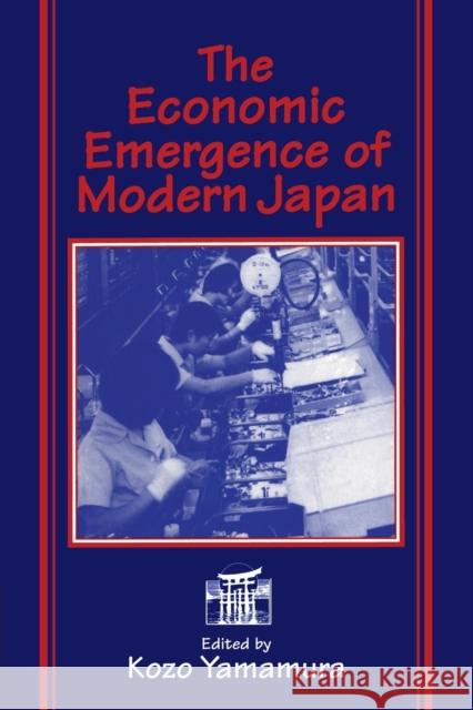 The Economic Emergence of Modern Japan Kozo Yamamura 9780521589468 Cambridge University Press - książka