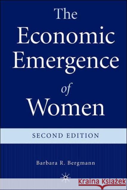 The Economic Emergence of Women Barbara R Bergmann 9780312232436  - książka