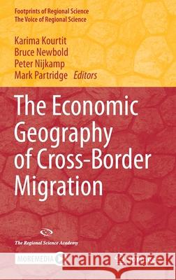 The Economic Geography of Cross-Border Migration  9783030482909 Springer - książka