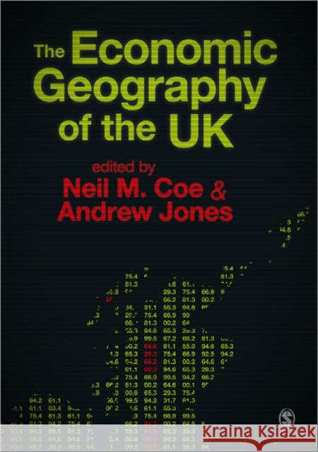 The Economic Geography of the UK Neil Coe 9781849200905  - książka