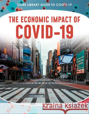 The Economic Impact of Covid-19 Emily Hudd 9781532194030 Abdo Publishing - książka