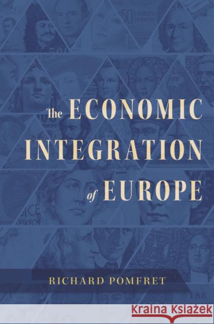 The Economic Integration of Europe Richard Pomfret 9780674244139 Harvard University Press - książka