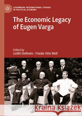 The Economic Legacy of Eugen Varga Judith Dellheim Frieder Otto Wolf 9783032040510 Palgrave MacMillan - książka