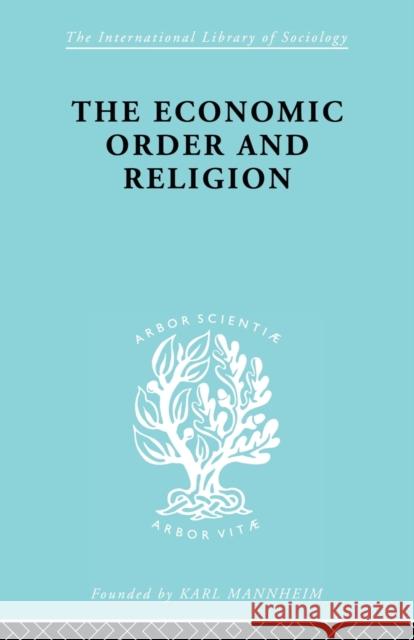 The Economic Order and Religion Knight, Frank 9780415605540 Routledge - książka