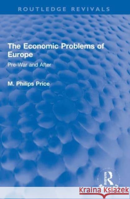 The Economic Problems of Europe M. Philips Price 9781032151755 Taylor & Francis Ltd - książka