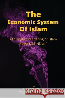 The Economic system of islam Mahmud Ahmadra, Hadrat Mirza 9781899574094 Al-Khilafah Publications - książka