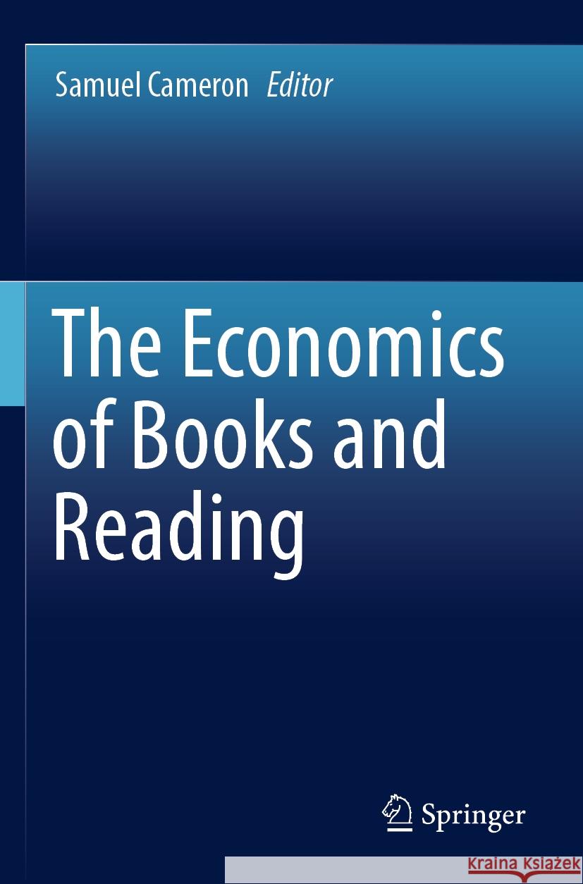 The Economics of Books and Reading  9783031182013 Springer Nature Switzerland - książka