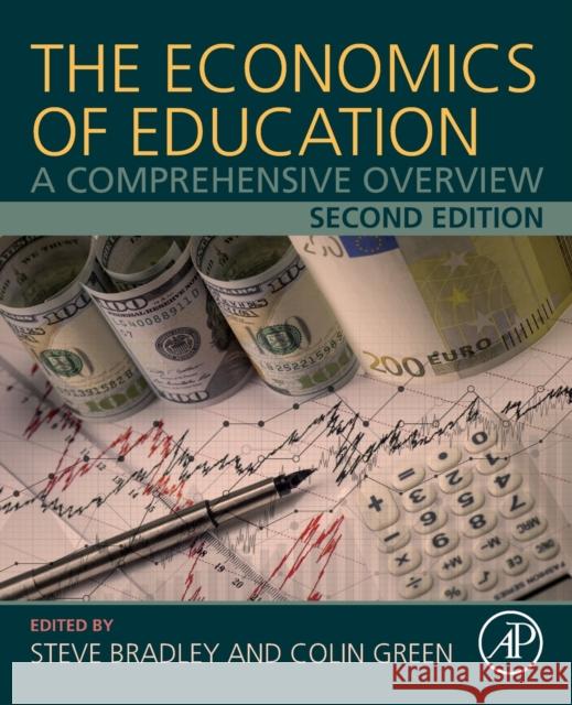 The Economics of Education: A Comprehensive Overview Steve Bradley Colin Green 9780128153918 Academic Press - książka