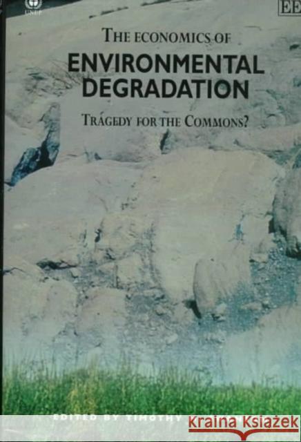 The Economics of Environmental Degradation  9781858984865 Edward Elgar Publishing Ltd - książka