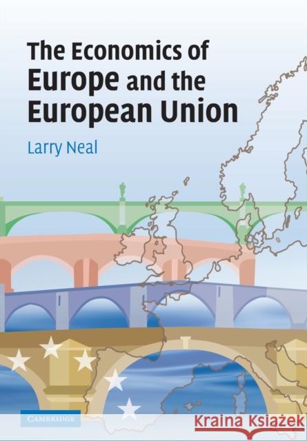 The Economics of Europe and the European Union Larry Neal 9780521683012  - książka