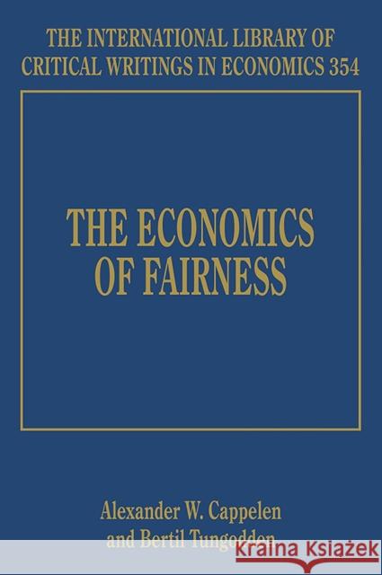 The Economics of Fairness Alexander W. Cappelen Bertil Tungodden  9781848443259 Edward Elgar Publishing Ltd - książka