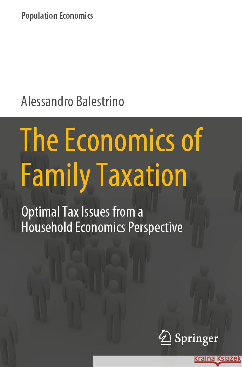 The Economics of Family Taxation Alessandro Balestrino 9783031281723 Springer International Publishing - książka