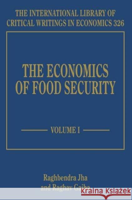 The Economics of Food Security Raghbendra Jha Raghav Gaiha  9781781009178 Edward Elgar Publishing Ltd - książka