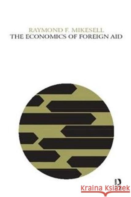 The Economics of Foreign Aid Hans Eysenck Raymond F. Mikesell 9781138535367 Routledge - książka