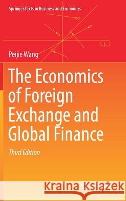 The Economics of Foreign Exchange and Global Finance Peijie Wang 9783662592694 Springer - książka