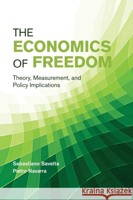 The Economics of Freedom: Theory, Measurement, and Policy Implications Bavetta, Sebastiano 9781107507241 Cambridge University Press - książka