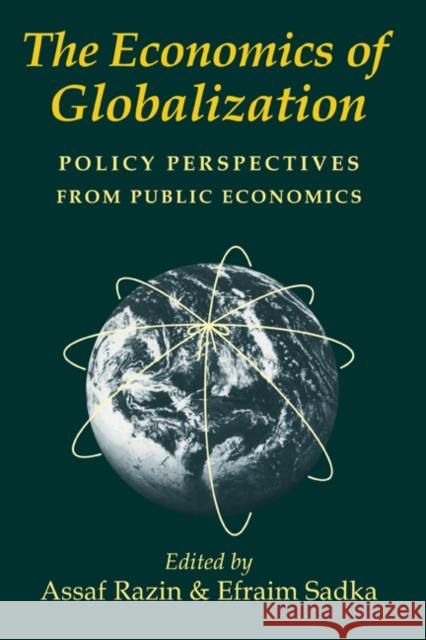 The Economics of Globalization: Policy Perspectives from Public Economics Razin, Assaf 9780521622684 Cambridge University Press - książka