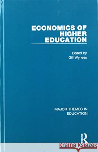 The Economics of Higher Education Gillian Wyness 9781138669314 Routledge - książka
