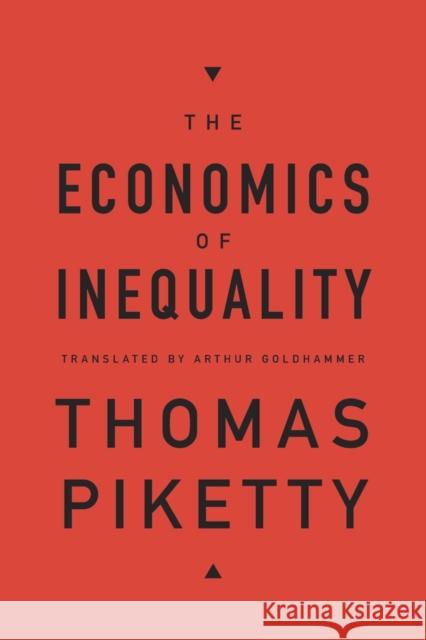 The Economics of Inequality Thomas Piketty Arthur Goldhammer 9780674504806 Harvard University Press - książka