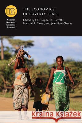 The Economics of Poverty Traps Christopher B. Barrett Michael R. Carter Jean-Paul Chavas 9780226574301 University of Chicago Press - książka