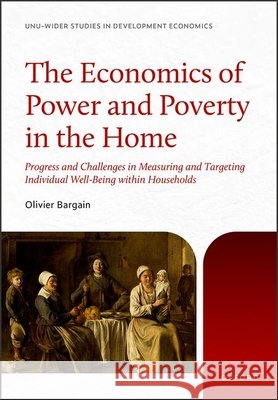 The Economics of Power and Poverty in the Home Olivier (Professor of Economics, Professor of Economics, Bordeaux University) Bargain 9780197912829 Oxford University Press - książka